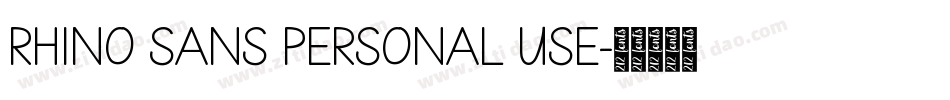 RHINO SANS PERSONAL USE字体转换